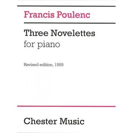 THREE NOVELETTES FRANCIS POULENC CHESTER THREE NOVELETTES FRANCIS POULENC CHESTER