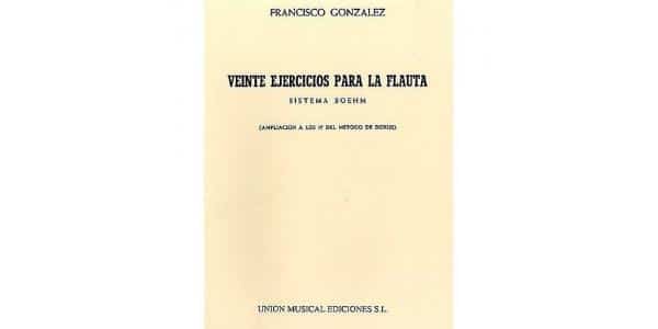 20 EJERCICIOS PARA FLAUTA FRANCISCO GONZÁLEZ 20 EJERCICIOS PARA FLAUTA FRANCISCO GONZÁLEZ