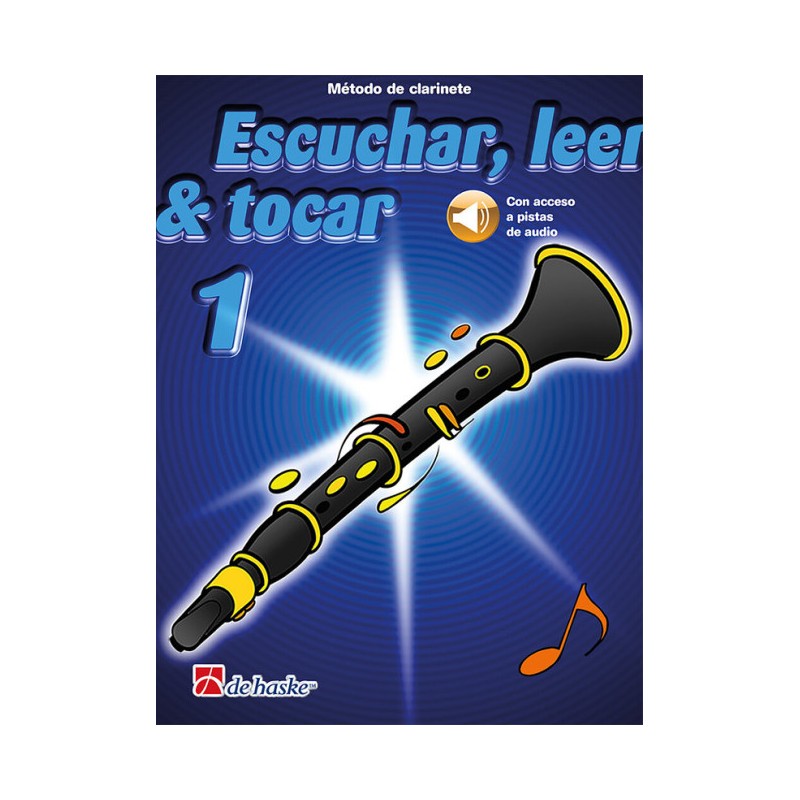 ESCUCHAR, LEER Y TOCAR CLARINETE V.1 DE HASKE + AUDIO DESCARGAS